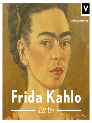 cover image of Frida Kahlo - Ett liv